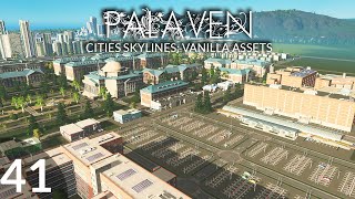 The Downtown University! - Palaven: Cities Skylines Vanilla Assets - Part 41