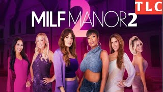 ‘MILF Manor 2’ Meet The Men And The Big Twist – Their Dads