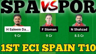 SPA vs POR || POR vs SPA Prediction || SPA VS POR 1ST ECI SPAIN T10 MATCH