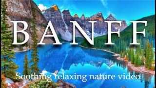 Beautiful Relaxing Music with Views of Banff National Park, Canada | 4K