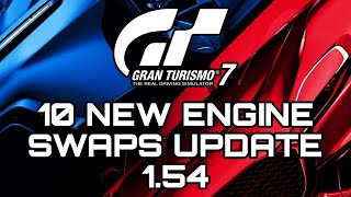 Gran Turismo 7 | 10 NEW Engine Swaps Update 1.54