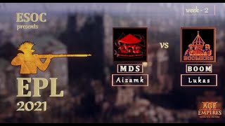 ESOC Premier League Season 3 // Week 2 // [MDS] Aizamk vs. [BOOM] Lukas