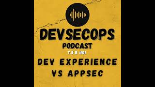 #05-01 - Dev experience VS AppSec