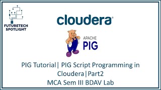 13 - PIG Tutorial | Script Programming | Apache Pig HandsOn Lab | Cloudera Quickstart VM