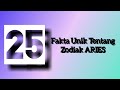 25 Fakta Unik Tentang Zodiak [ ARIES ] #dwireborn