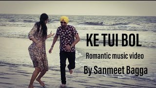 Ke Tui Bol | Bengali song | Arijit Singh | Cover by Sanmeet Bagga