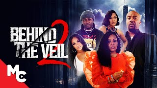 Behind The Veil 2 | Full Movie | Urban Drama