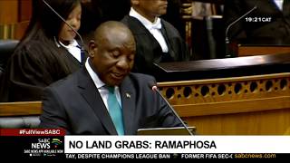 President Ramaphosa reiterates there'll be no land grabs in SA