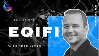 Helping Investors Transition to deFi with Brad Yasar of EQIFi