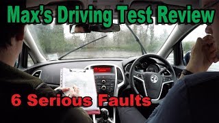 Max's Driving Test Review - 6 Serious Faults