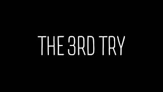 The 3rd Try - Short Film TEASER TRAILER