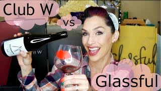 Winc (Club W) and Glassful, Wine Club Memberships Review