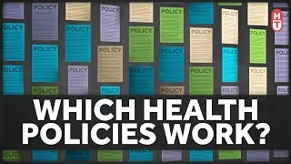 Which Health Policies Actually Work?