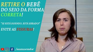 COMO RETIRAR BEBÊ DO SEIO DURANTE AMAMENTAÇÃO SEM MACHUCAR! APRENDA A FORMA CORRETA E EVITE FISSURAS