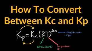 How to Calculate Kc and Kp - Chemistry Equilibrium Practice Problems, Examples, Equation, Solution