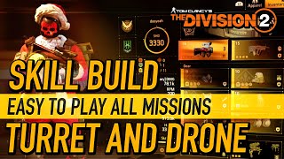 The Division 2 / SKILL BUILD / TURRET AND DRONE