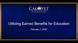 CalTAP | Utilizing Earned Benefits for Education | 2-1-2022