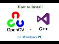Install OpenCV - C++ with Visual Studio 2017 on Windows PC Install OpenCV - C++ with Visual Studio 2017 on Windows PC