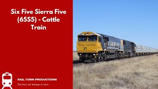 Six Five Sierra Five (65S5) - Cattle Train