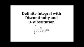 Integral definida con discontinuidad y sustitución en U a/ (x-b) ^2