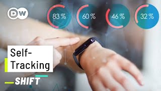 How Healthy Is Self-Optimization and Self-Tracking? | DW SHIFT