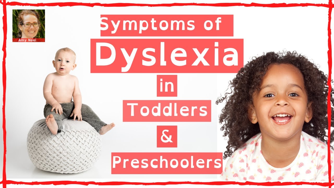 Early Symptoms Of Dyslexia: Ages 0-5 - YouTube