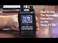 Setting Up The Yaesu FT 5D for Repeater Communications