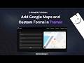 How to add Map & Contact Form in Framer (No Code!)