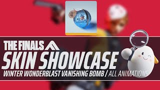 Winter Wonderblast Vanishing Bomb | THE FINALS Skin Showcase