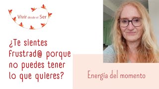 ¿Te sientes frustrado porque no puedes tener lo que quieres?