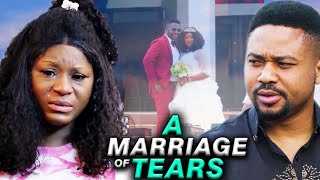 A MARRIAGE OF TEARS 1\u00262 - DESTINY ETIKO/ MIKE GODSON 2024 LATEST NIGERIAN MOVIE