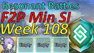 Resonant Battles Week 108 Guide F2P Min SI ,easy Harmonic inclusion [FEH]