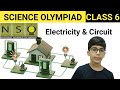 Class 6 NSO Science Olympiad | Electricity and Circuits |