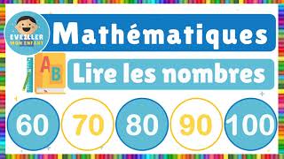 Lire les nombres : 60, 70, 80, 90 et 100