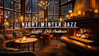 Smooth Jazz Music & Fireplace Sounds in Cozy Winter Coffee Shop Ambience with Snowfall for Relax