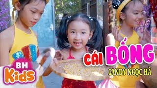 Cái Bống ♫ Candy Ngọc Hà | Nhạc Thiếu Nhi Vui Nhộn Cái Bống Là Cái Bống Bang [MV]