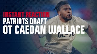 INSTANT REACTION: Patriots select OT Caedan Wallace with 68th overall pick