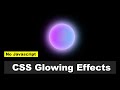 CSS Glowing Gradient Effects | Css Glowing Effects | Glowing Marble Effects | Html Css | Css3