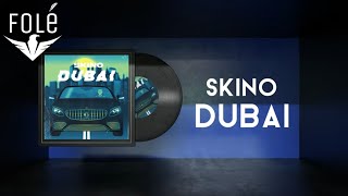 Skino - Dubai (Official Video)