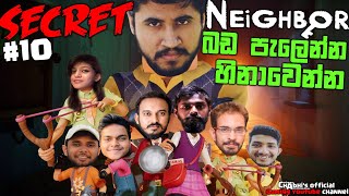 Secret Neighbor | බඩ පැලෙන්න හිනාවෙන්න #10