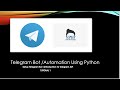 Telegram Bot  Complete Tutorial With Python|Introduction To Telegram Bot API & Botfather|Tutorial 1