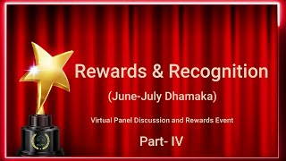 Rewards and Recognition 2021 Event | June-July Dhamaka Virtual Event | Part 4