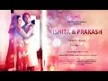 ISHITA & PRAKASH