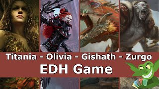 Titania vs Olivia vs Gishath vs Zurgo EDH / CMDR game play for Magic: The Gathering