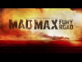 Brothers in Arm - Mad Max Fury Road [EXTENDED] [HQ]