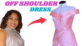 HOW TO MAKE AN OFF SHOULDER BODICE |DRESS. CUTTING AND STITCHING TUTORIAL. #offshoulder #dress