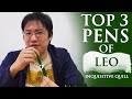 Top 3 Pens of Leo (Inquisitive Quill)