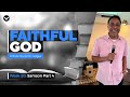 Samson Part 4 | Faithful God | Week 20 | Pasadena