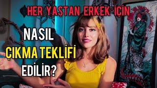 NASIL SEVGİLİ OLUNUR? NASIL ÇIKMA TEKLİFİ EDİLİR?