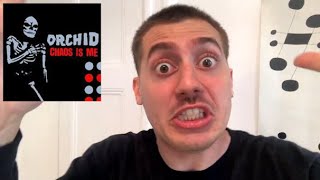 Orchid - Chaos Is Me ALBUM REVIEW